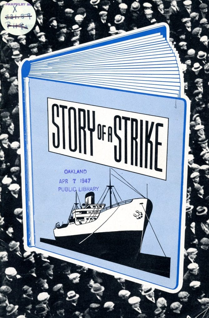 Story of a Strike booklet describing the 1946 maritime strike, published by the Pacific American Shipowners' Association, circa 1947.