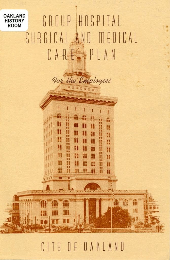 Brochure describing medical benefits available to City of Oakland employees, circa 1945.
