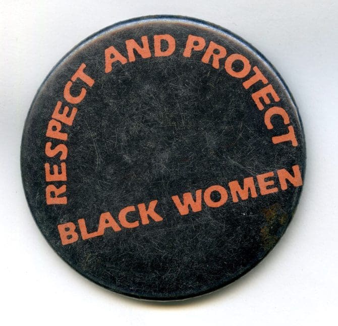 Respect and Protect Black Women button