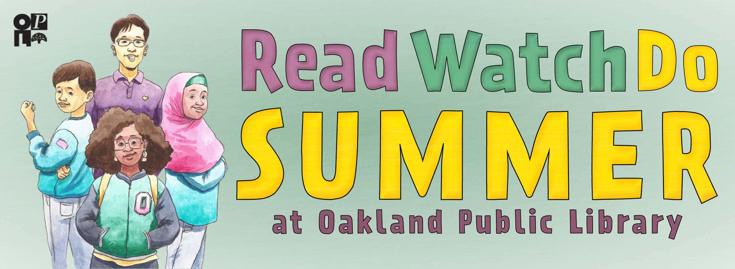 Read Watch Do Summer at Oakland Public Library
