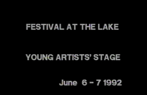 Title screen from a video of the Festival at the Lake's 1992 Young Artists Stage