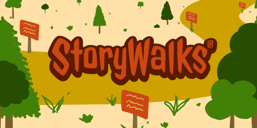 "Storywalks" written in a fun map font with an illustration of a path in a forest and storywalk signs along the path
