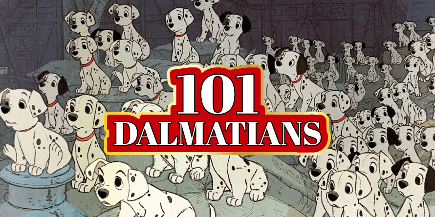 "101 Dalmatians" with a photo of several dalmatians from the Disney movie