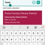 Screenshot of searching for Yuma showing the Yuma County Library District as a result to add the library to libby app.