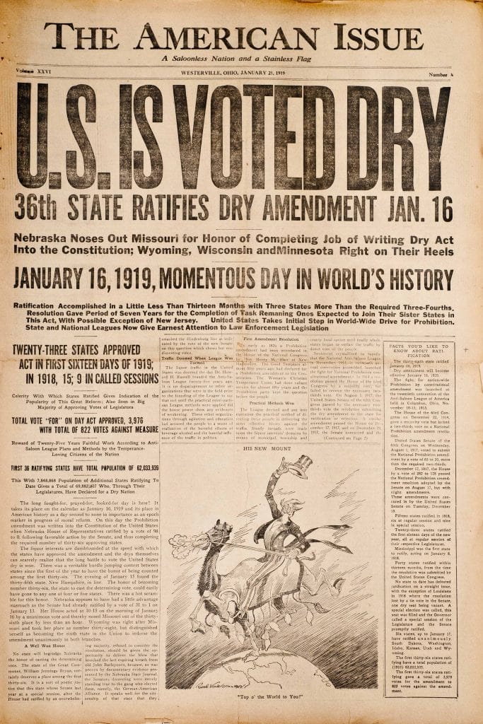 THE AMERICAN ISSUE
A Saloonless Nation and a Stainless Flag
WESTERVILLE, ONNO, JANUARY 23, 1019
WIN DDV
36th STATE RATIFIES DRY AMENDMENT JAN. 16
Nebraska Noses Out Missouri for Honor of Completing Job of Writing Dry Act Into the Constitution; Wyoming, Wisconsin and Minnesota Right on Their Heels
JANUARY 16, 1919, MOMENTOUS DAY IN WORLD'S HISTORY
Ratification Accomplished in a Little Less Than Thirteen Months with Three States More Than the Required Three Fourths.
Resolution Gave Period of Seven Years for the Completion of Task Remaning Ones Expected to Join Their Sister States in This Act, With Possible Exception of New Jersey. United States Takes Initial Step In World Wide Drive for Prohibition. State and National Leagues Now Give Earnest Attention to Law Enforcement Legislation
The
Aust
r ally w 1
PACTS YOU'D LIKE TO TWENTY-THREE STATES APPROVED
ACT IN FIRST SIXTEEN DAYS OF 1919;
When
was
The
than
IN 1918, 15; 9 IN CALLED SESSIONS
The W
C
ya
that
the
Calerity with Wh i t ed Gives Indication Popularity of The Great Malam Almeden in
Majority of Approving Voof Lein
Tu
tte le
TOTAL VOTE FOR" ON DAY ACT APPROVED 3,976
WITH TOTAL OF 822 VOTES AGAINST MEASURE
Reward of Twenty-Five Year Path Work Ascending to A Salon Le Plans and Methods to the Temperance
Lavin Can of the Nation
HIS NEW MOUNT
FIRST 36 RATIFYING STATES HAVE TOTAL POPULATION OF 02.180,895 The With Natio nal
f
iling To Dale Gives. Total of
Whe, Thech The La Hà Đau E Malawi
The is place
1919 Andreas
at
the Ca thed he Neuested
to sie wye Sensing thered me
s es The B
est Onded at the weet with the states t
h
at the dishes By the
wheed States dity wom. The
r e burde ats with
her to the boot the first thirty The e n Tanu 15 found the thirty-fifth state New s in The
berthritis, the states the de v oteeris har sy
s
tem ble for this brit Neap
u d little on the study mately well J 11
01
Jana l unan t otal there
is
the thirty sixth place less than a ba
t teri stoler porr
, dit reflecting the tit
l e to the the unanimously A Well War
HET h
wieri Na
The the Gre at Willy
a l Tasyar be Il tient that is
the
Top
the World
To