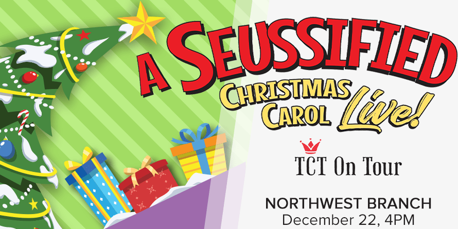 A Seussified Christmas Carol Live! December 22, 4PM at Northwest Branch