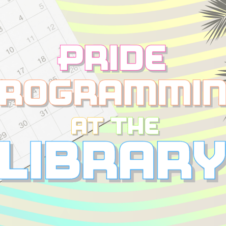 Pride Programming at the Library