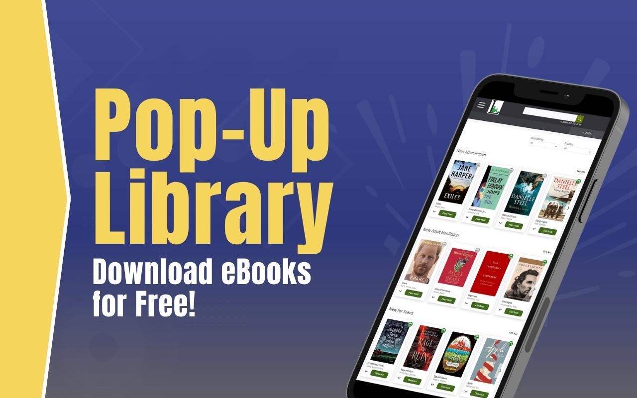 Mobile phone with books to check out on the screen. Text in background: Pop-Up Library. Download eBooks for free!