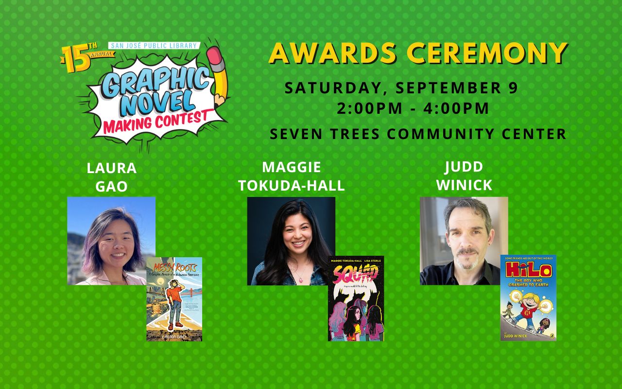 Graphic Novel Making Contest logo, the words Awards Ceremony Saturday Sept 9 2:00pm-4:00pm, Seven Trees Community Center, along with photos of guest speakers with book covers.