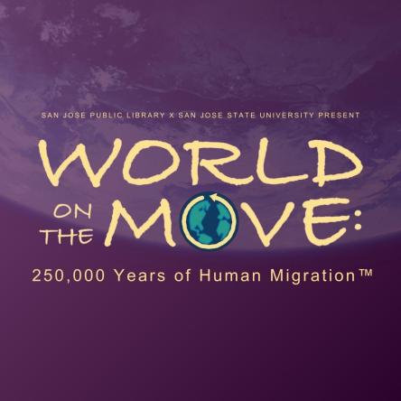 Purple background with planet earth. Text: World on the Move: 250,000 Years of Migration.