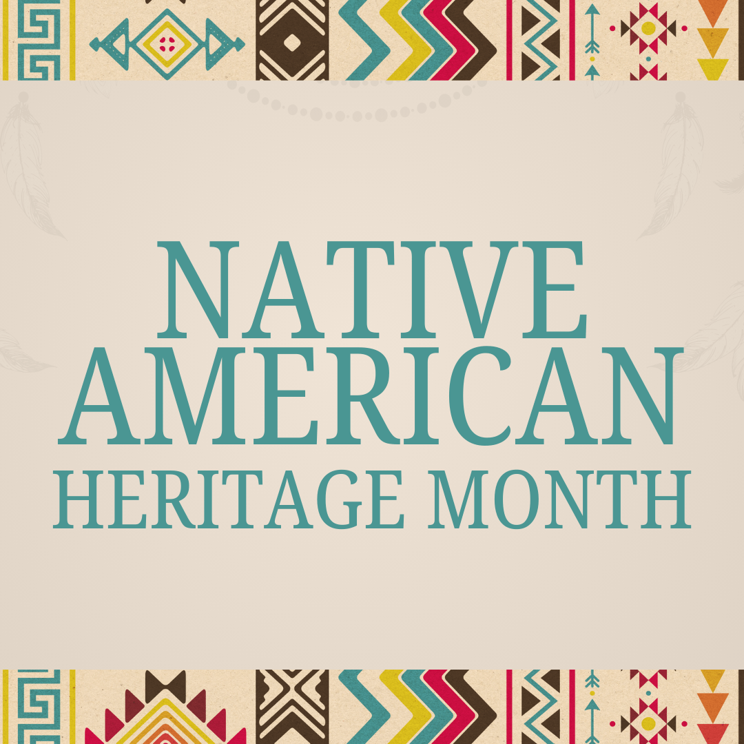 Borders of Native American art. Text: Native American Heritage Month.