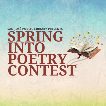 Đồng cỏ, bầu trời trong xanhracnền với cuốn sách có những bông hoa dại mọc lên từ các trang của nó. Chữ: San Jose Public LibraryCuộc thi thơ Mùa Xuân.
