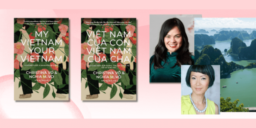 My Vietnam, Your Vietnam: A Conversation with Author Christina Vo