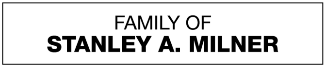 Family of Stanley A. Milner