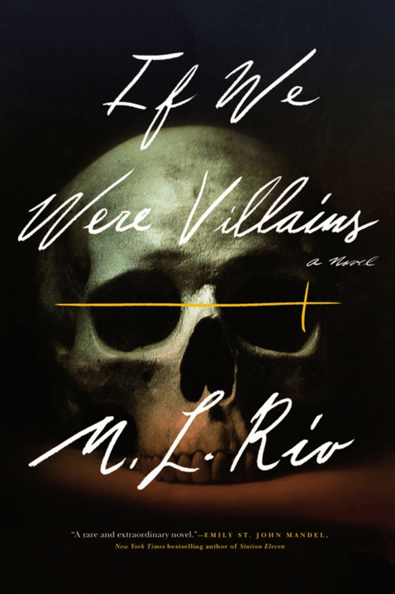Review: If We Were Villains by M. L. Rio | San Mateo County Libraries