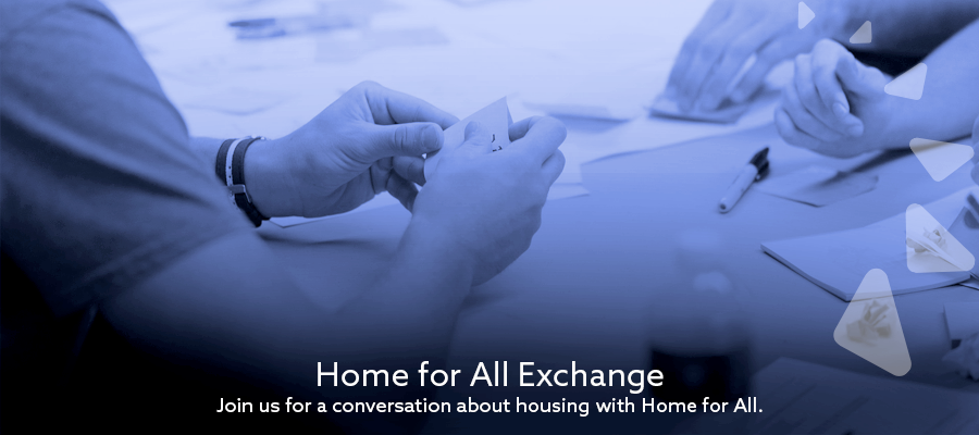 Join us for a conversation about housing with Home for All.