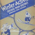 Cover: Winter Activities, Chicago Park District, circa 1937. Source: Special Collections