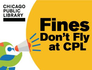 Fines Don't Fly at Chicago Public Library