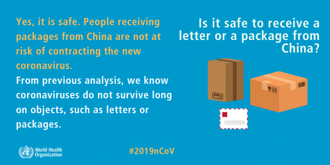 Is it safe to receive a letter or package from China? Yes, it is safe. People receiving packages from China are not at risk of contracting the new coronavirus. From previous analysis, we know coronavriuses do not survive long on objects, such as letters or packages.