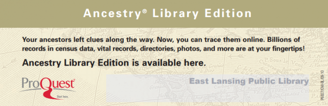 Ancestry Library Genealogy Database is now available at the East Lansing Public Library.