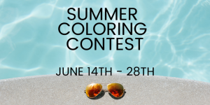A top down view of the edge of a swimming pool with the words Summer Coloring Contest superimposed on the water. Contest is from June 14 through June 28