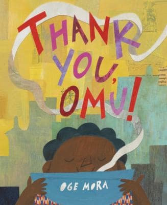 Thank You, Omu by Oge Mora