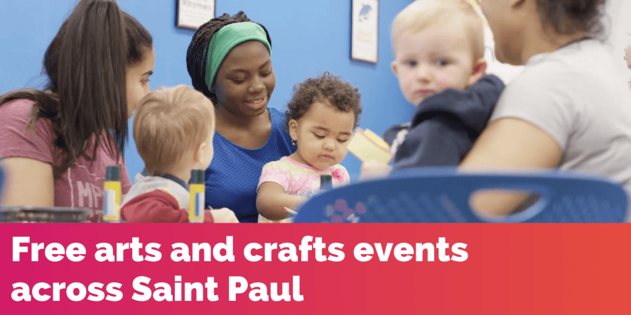 Free arts and crafts events across Saint Paul