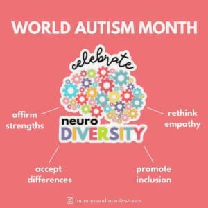 world Autism Month with image of gears and words Celebrate neuro DIVERSITY. Includes phrases Affirm strengths, Accept differences, Rethink empathy, Promote inclusion. Instagram symbol mommyandmemilestones