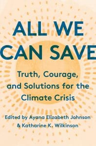 Image is of the book All We Can Save: Truth, Courage, and Solutions for the Climate Crisis