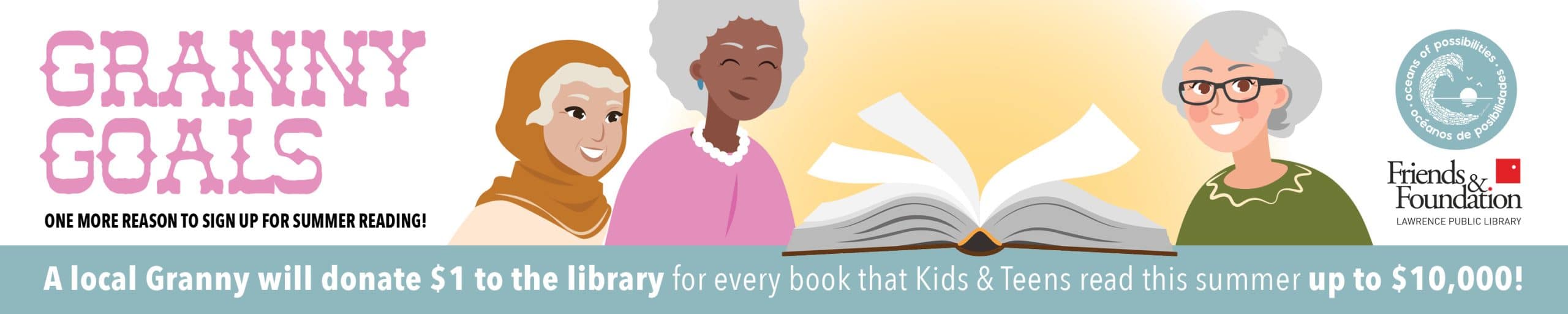 Another reason to sign up for the library's Summer Reading challenge! A local granny will donate $1 to the library for every book that kids and teens read this summer — up to $10,000!