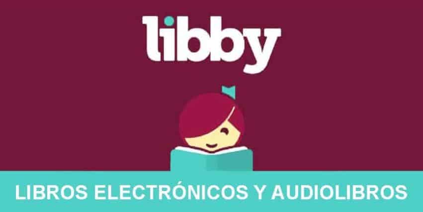 Libby: Libros Electrónicos y Audiolibros