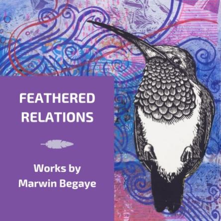 Announcing the Feathered Relations exhibit, works by Marwin Begaye