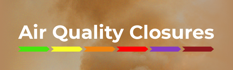 Air quality closures