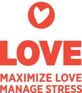 Love - Maximize and Manage Stress