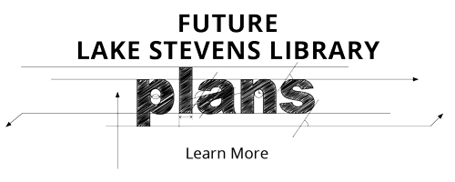 Learn more about the Future Lake Stevens Library Plans