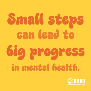 Small steps can lead to big progress in mental health.