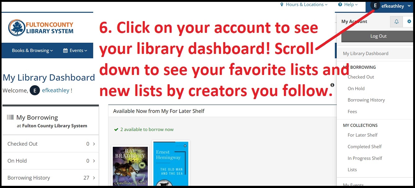 Click on your account to access your library dashboard. Scroll down to see your favorite lists and new lists by creators you follow.
