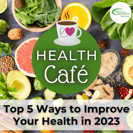 Health Cafe: Top 5 Ways to Improve Your Health in 2023
