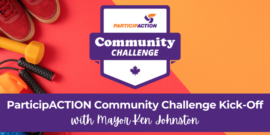 ParticipACTION Community Challenge Kick-Off with Mayor Ken Johnston