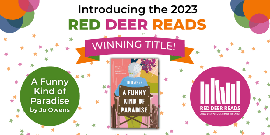 Introducing the 2023 RED DEER READS WINNING TITLE! A Funny Kind of Paradise by Jo Owens