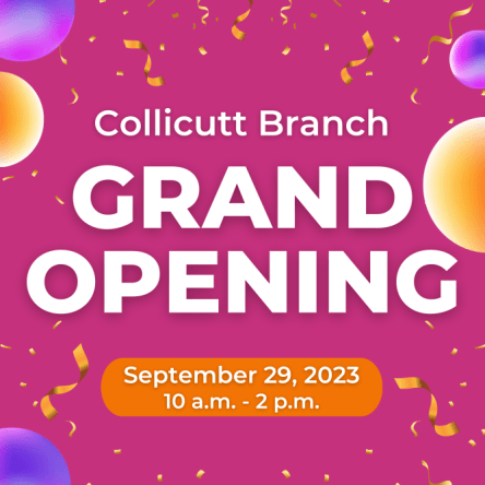 Collicutt Branch Grand Opening - September 29, 2023, 10 a.m. - 2 p.m.