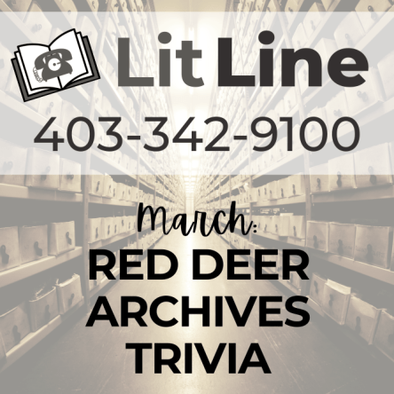 Archival shelves in the background with text reading 'Lit Line - 342-9100 - March: Red Deer Archives Trivia
