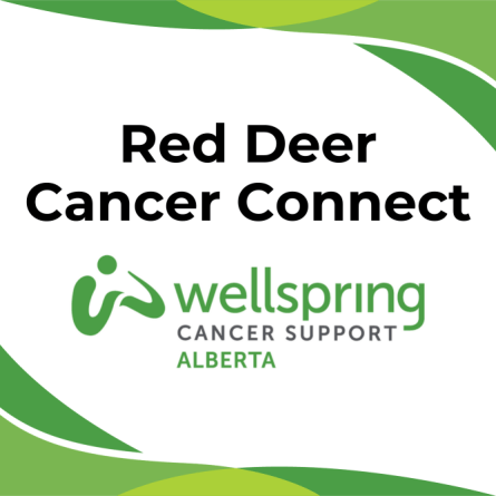 Red Deer Cancer Connect. Wellspring Cancer Support