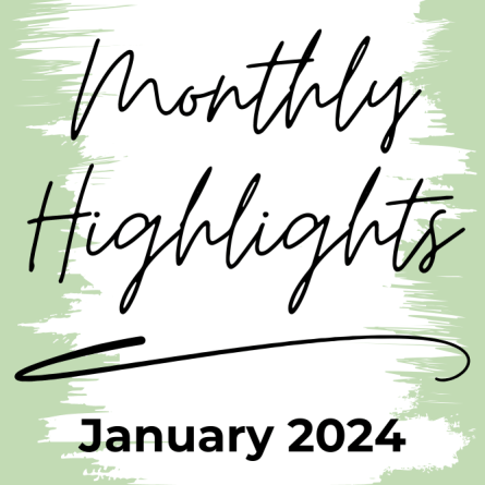 Monthly Highlights - January 2024