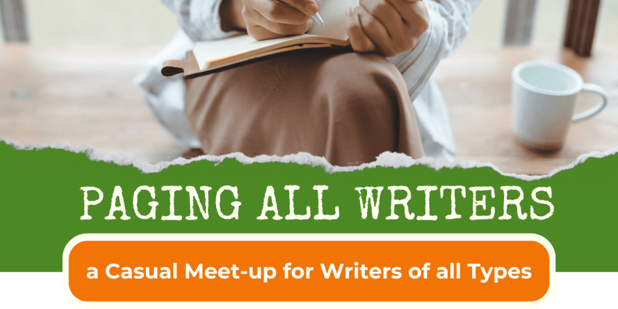 Paging all writers: a Casual Meet-up for Writers of all Types